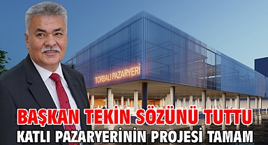 Başkan Tekin sözünü tuttu Katlı pazaryerinin projesi tamam