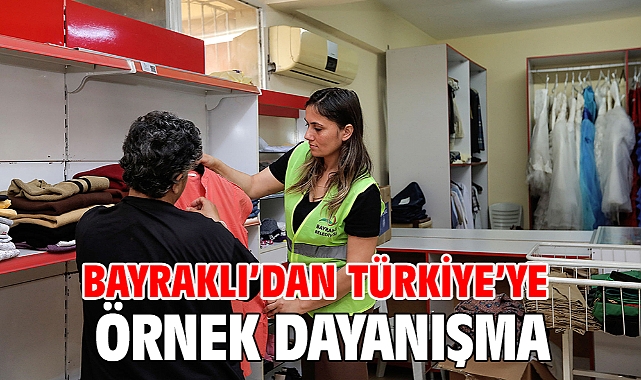 Bayraklı’dan Türkiye’ye örnek dayanışma
