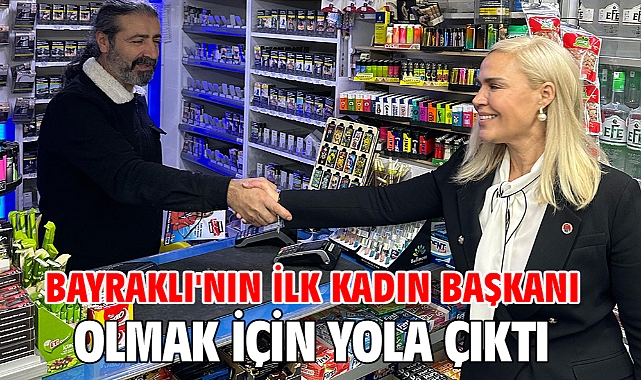 Bayraklı'nın ilk kadın başkanı olmak için yola çıktı