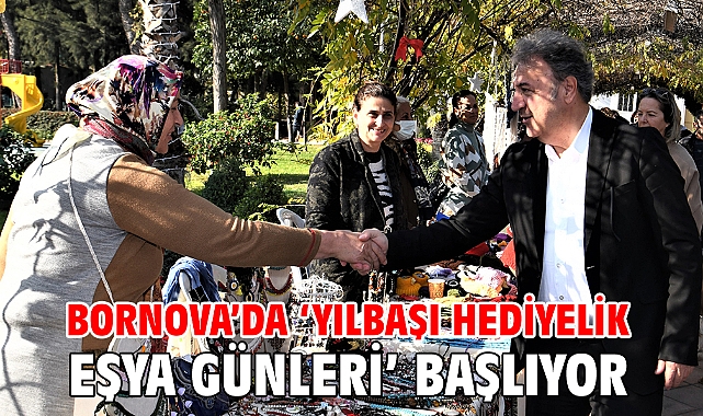 Bornova’da ‘Yılbaşı Hediyelik Eşya Günleri’ başlıyor