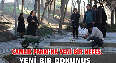 Çamlık Parkı’na Yeni Bir Nefes, Yeni Bir Dokunuş