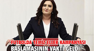 “Futbolda Temiz Eller Kampanyası Başlamasının Vakti Geldi”