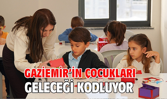 Gaziemir’in çocukları geleceği kodluyor
