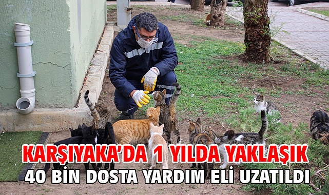 Karşıyaka’da 1 yılda yaklaşık 40 bin dosta yardım eli uzatıldı