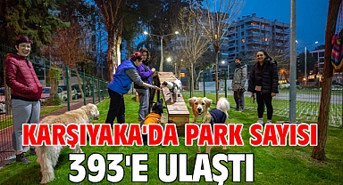 Karşıyaka'da park sayısı 393'e ulaştı