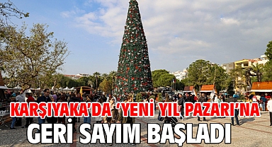 Karşıyaka’da ‘Yeni Yıl Pazarı’na geri sayım başladı