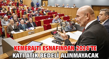 Kemeraltı esnafından 2024’te katı atık bedeli alınmayacak