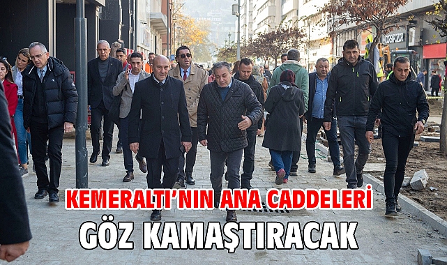 Kemeraltı’nın ana caddeleri göz kamaştıracak