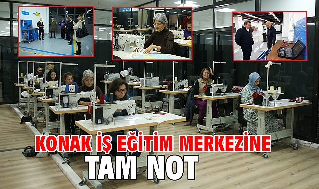 Konak İş Eğitim Merkezine tam not