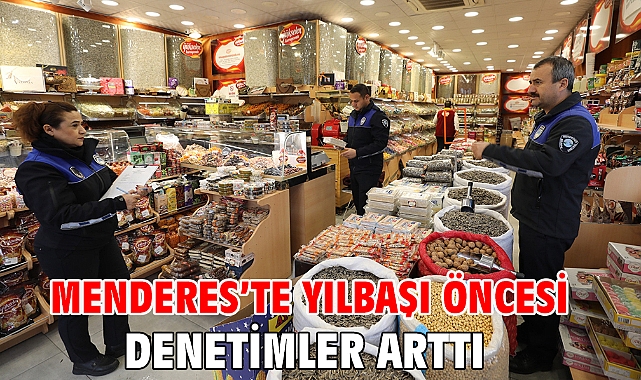 Menderes’te Yılbaşı Öncesi Denetimler Arttı