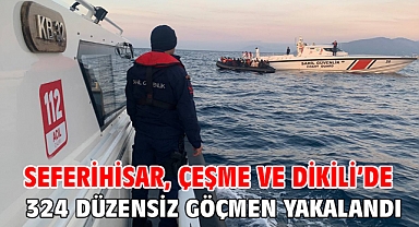 Seferihisar, Çeşme ve Dikili’de 324 düzensiz göçmen yakalandı