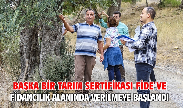 Başka Bir Tarım Sertifikası fide ve fidancılık alanında verilmeye başlandı