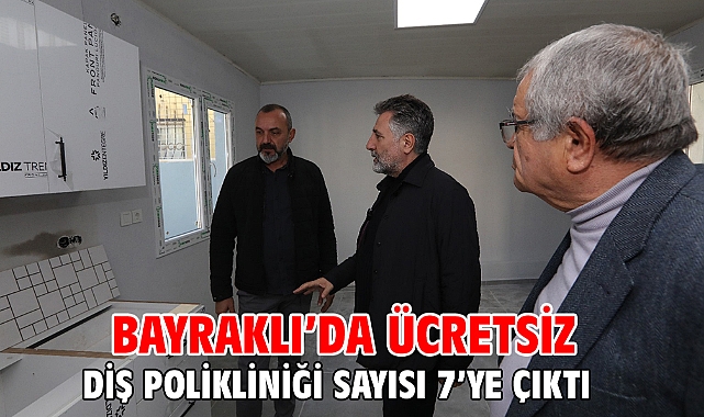 Bayraklı’da ücretsiz diş polikliniği sayısı 7’ye çıktı