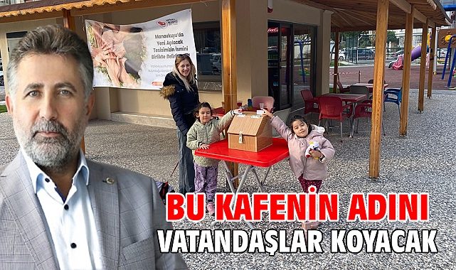 Bu kafenin adını vatandaşlar koyacak