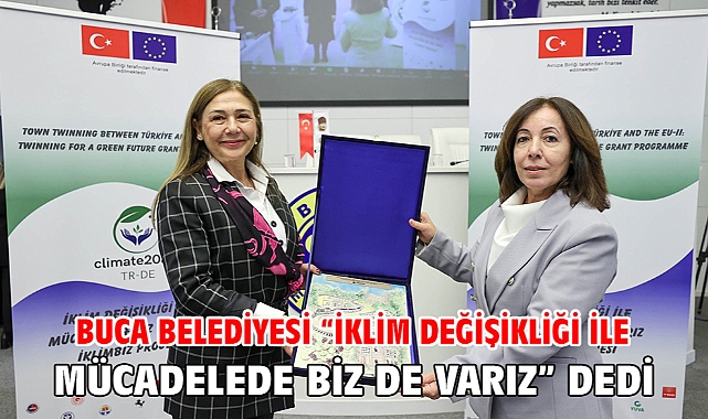 Buca Belediyesi “İklim Değişikliği ile Mücadelede Biz de Varız” dedi