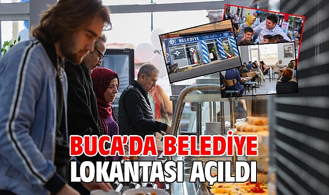 Buca’da Belediye Lokantası açıldı