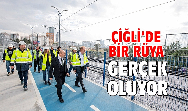 Çiğli’de bir rüya gerçek oluyor