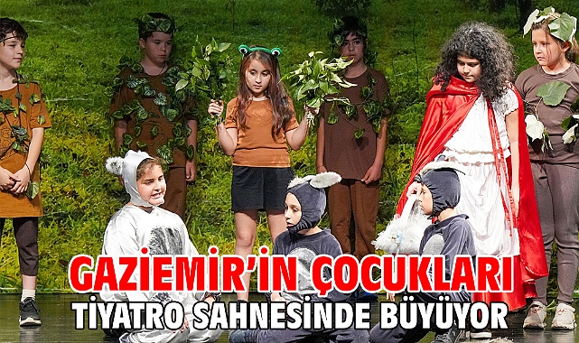 Gaziemir’in çocukları tiyatro sahnesinde büyüyor