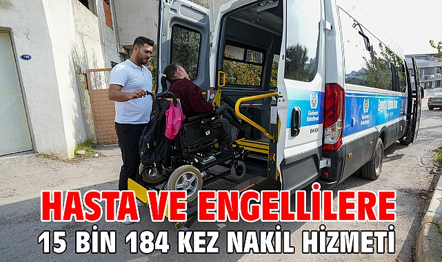 Hasta ve engellilere 15 bin 184 kez nakil hizmeti