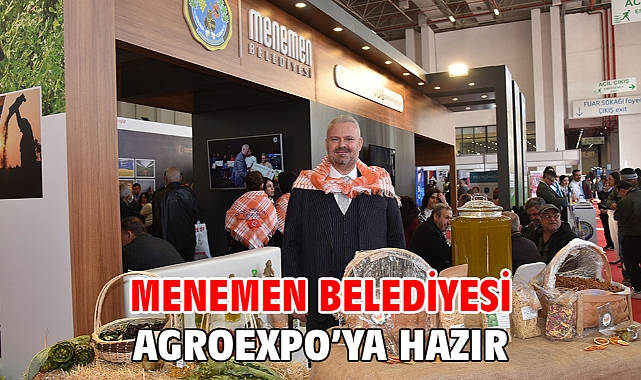 Menemen Belediyesi Agroexpo’ya Hazır