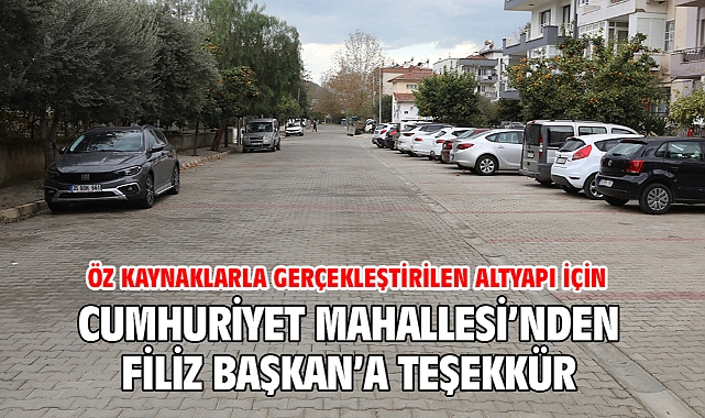 Öz Kaynaklarla Gerçekleştirilen Altyapı İçin Cumhuriyet Mahallesi'nden Filiz Başkan'a Teşekkür