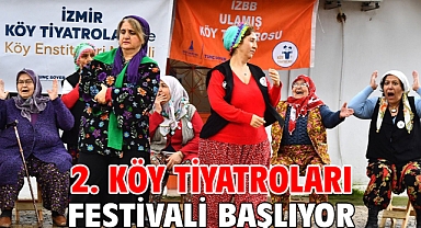 2. Köy Tiyatroları Festivali başlıyor