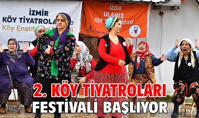 2. Köy Tiyatroları Festivali başlıyor