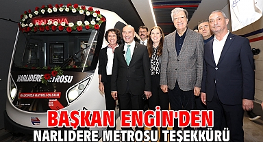 Başkan Engin'den Narlıdere Metrosu Teşekkürü