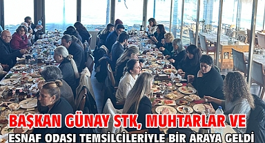 Başkan Günay STK, Muhtarlar ve Esnaf Odası Temsilcileriyle Bir Araya Geldi