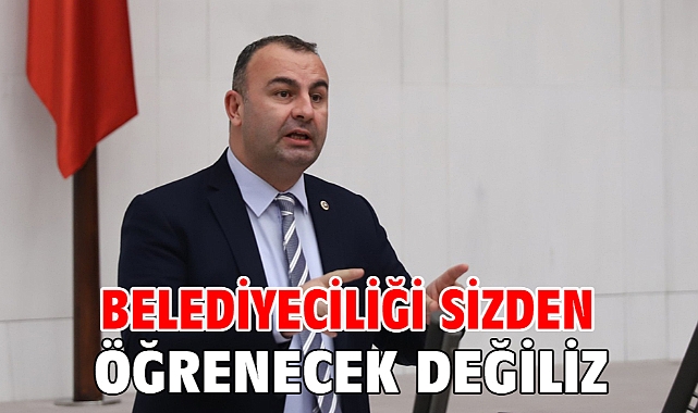 Belediyeciliği Sizden Öğrenecek Değiliz