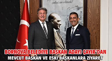 Bornova Belediye Başkan Adayı Çayır'dan mevcut başkan ve eski başkanlara ziyaret