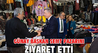 Günay Başkan Semt Pazarını Ziyaret Etti