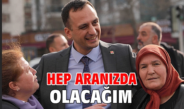 Hep aranızda olacağım