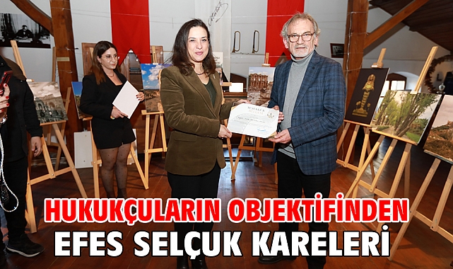 Hukukçuların Objektifinden Efes Selçuk Kareleri