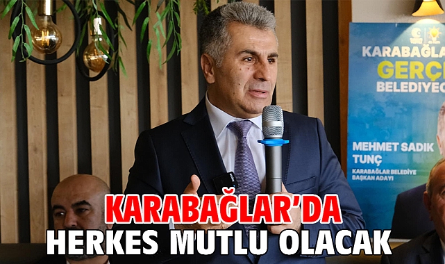 Karabağlar’da herkes mutlu olacak