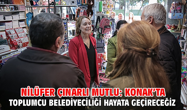 Nilüfer Çınarlı Mutlu: Konak'ta toplumcu belediyeciliği hayata geçireceğiz