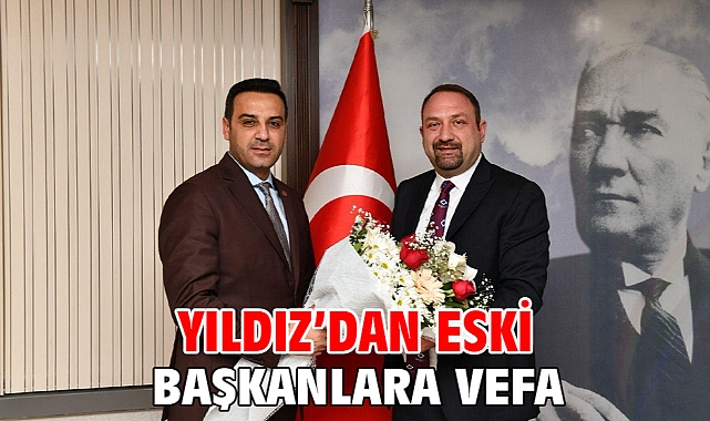 Yıldız’dan eski başkanlara vefa