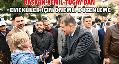 Başkan Cemil Tugay'dan emekliler için önemli düzenleme