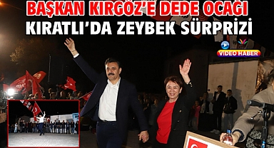 Başkan Kırgöz'e Dede Ocağı Kıratlı'da Zeybek Sürprizi