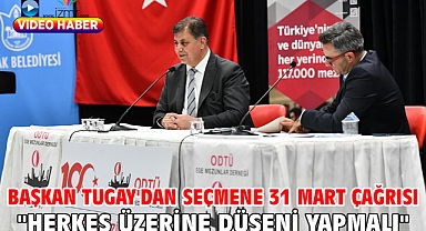 Başkan Tugay'dan seçmene 31 Mart çağrısı