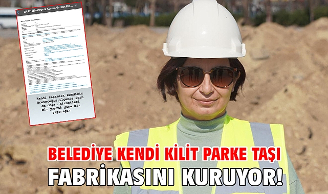 Belediye Kendi Kilit Parke Taşı Fabrikasını Kuruyor!