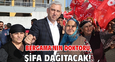 Bergama'nın doktoru, şifa dağıtacak!