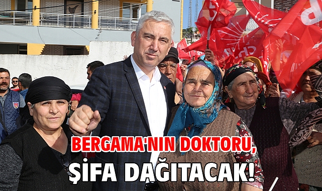 Bergama'nın doktoru, şifa dağıtacak!