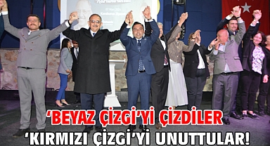 ‘BEYAZ ÇİZGİ’Yİ ÇİZDİLER ‘KIRMIZI ÇİZGİ’Yİ UNUTTULAR!
