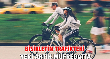 Bisikletin trafikteki yeri artık müfredatta