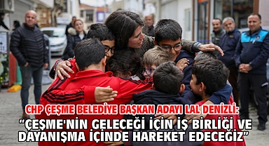 Chp Çeşme Belediye Başkan Adayı Lal Denizli: “Çeşme'nin Geleceği İçin İş Birliği Ve Dayanışma İçinde Hareket Edeceğiz”
