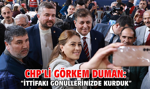 CHP’li Görkem Duman: “İttifakı gönüllerinizde kurduk”