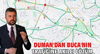 Duman'dan Buca'nın trafiğine akılcı çözüm