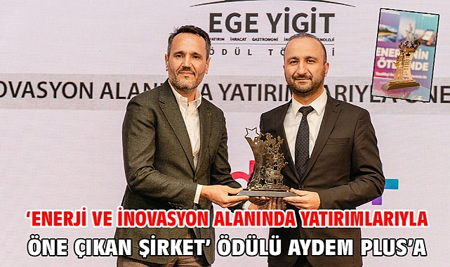 ‘Enerji ve İnovasyon Alanında Yatırımlarıyla Öne Çıkan Şirket’ ödülü Aydem Plus’a