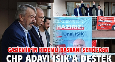 Gaziemir'in kıdemli başkanı Şenol'dan CHP adayı Işık'a destek